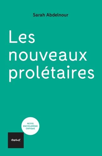 Les Nouveaux prolétaires 9782845976740