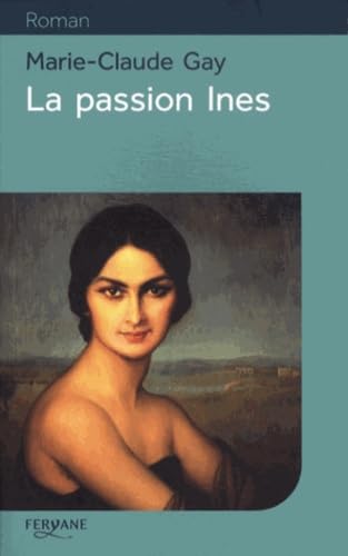 La passion Ines 9782363601322