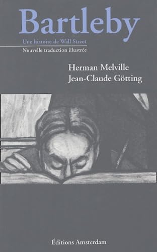 Bartleby, une histoire de Wall Street: Nouvelle traduction illustrée 9782915547054