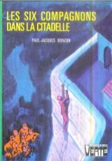 Les six compagnons dans la citadelle 9782010011269