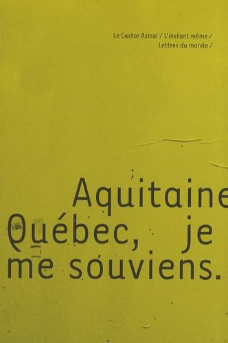 Je me souviens Aquitaine Québec 9782859207465