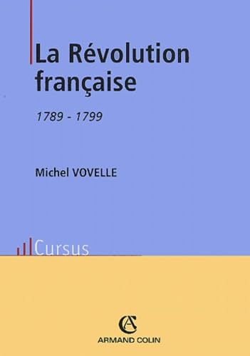 La Révolution française, 1789-1799 9782200265403