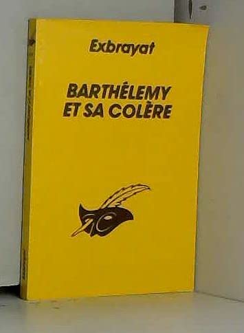 BARTHELEMY ET SA COLERE 9782702402931