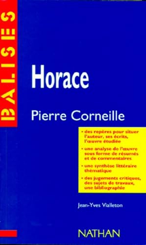 "Horace", Pierre Corneille: Résumé analytique, commentaire critique,... 9782091801292