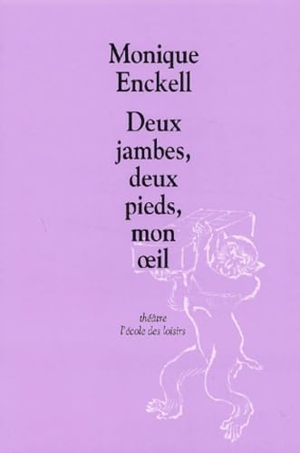 Deux jambes, deux pieds, mon oeil 9782211069915