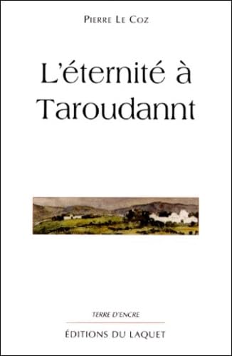 L'éternité à Taroudannt 9782910333997