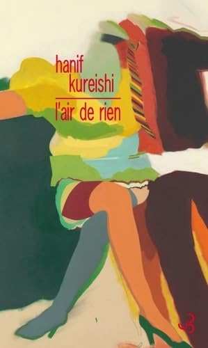 Hanif Kureishi - L'air de rien 9782267030358