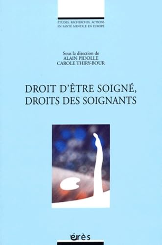 Droit d'être soigné, droits des soignants 9782749202266