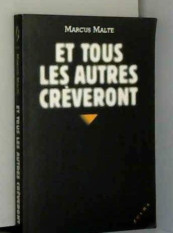 Et tous les autres crèveront 9782843041846