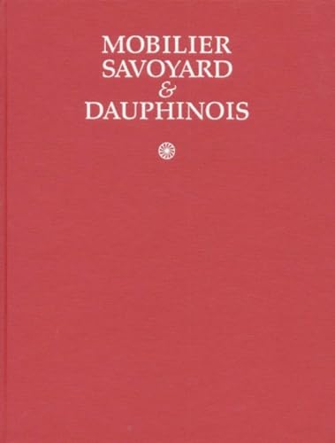 Mobilier savoyard & dauphinois 9782707202598