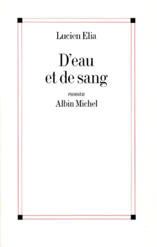 D'eau et de sang 9782702838198