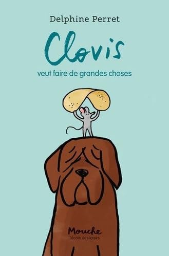 Clovis veut faire de grandes choses 9782211349567