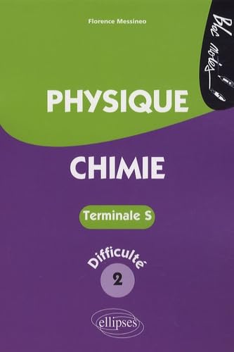 Physique-Chimie Tle S: Niveau de difficulté 2 9782729835163