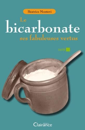 Le bicarbonate, ses fabuleuses vertus 9782354690557