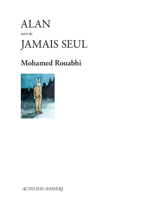 Alan suivi de Jamais seul 9782330084080