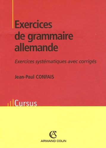 Exercices de grammaire allemande: Exercices systématiques avec corrigés 9782200343279