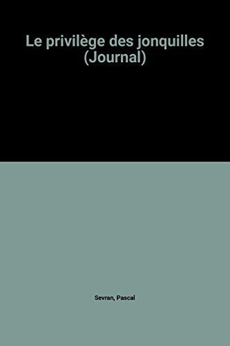 Le privilège des jonquilles (Journal) 9782286013479