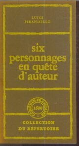 Six personnages en quête d'auteur : pièce à faire 9782858780228