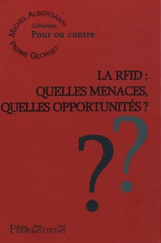 La RFID : quelles menaces, quelles opportunités ? 9782916623030