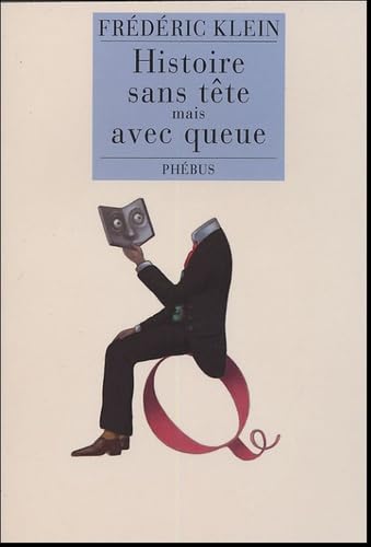HISTOIRES SANS TETE MAIS AVEC QUEUE (0000) 9782752900456