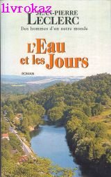 L'eau et les jours (Des hommes d'un autre monde) 9782702895429