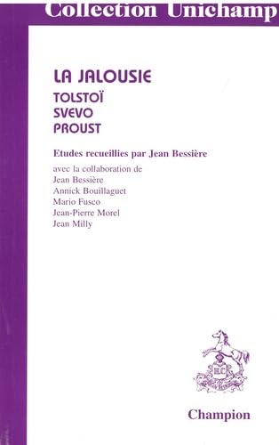 La jalousie: Tolstoï, Svevo, Proust 9782852035867