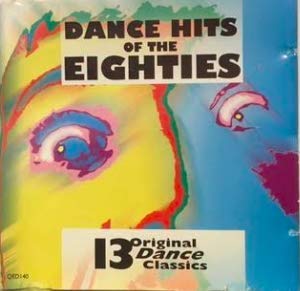 Dance Hits Of The Eighties [UK Import] 5031772014020