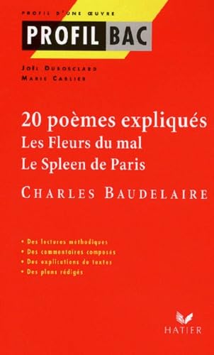 20 Poemes Expliques, Les Fleurs Du Mal, Le Spleen De Paris, Charles Baudelaire 9782218734021