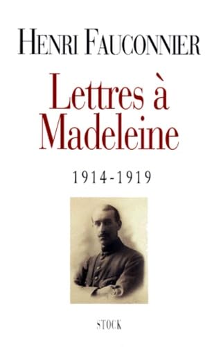 Lettres à Madeleine: 1914-1919 9782234050563