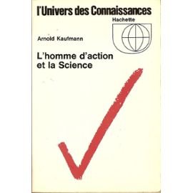 L'homme d'action et la science. Introduction élémentaire à la praxéologie. 1968. (Sciences, Statistique, Psychologie) 