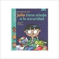 Julio tiene miedo a la oscuridad/Julio is afraid of the dark 9788426345790