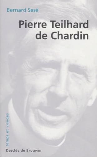 Pierre Teilhard de Chardin 9782220038377