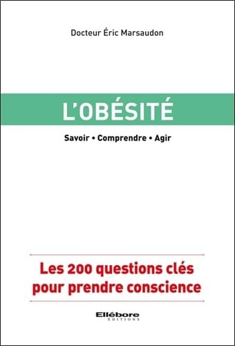 L'obésité - Les 200 questions clés pour prendre conscience 9782868989710