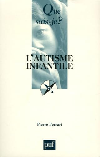 L'autisme infantile 9782130555056