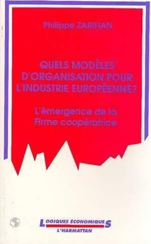 Quels modèles d'organisation pour l'industrie européenne? 9782738419019