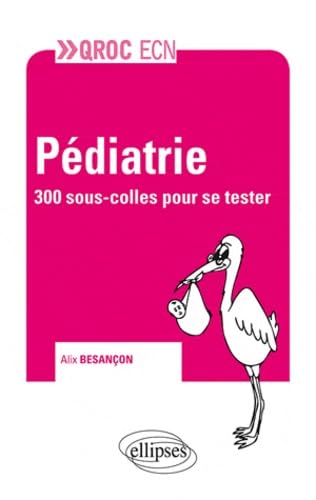 Pédiatrie - 300 questions pour se tester ! 9782729873066