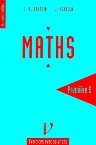 Mathématiques, 1ère S. Exercices avec solutions 9782711714308