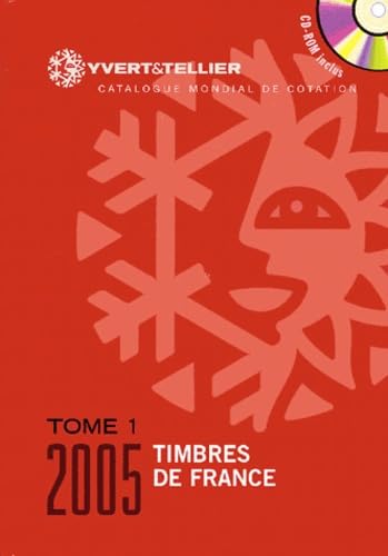 Catalogue de timbres-poste: Tome 1, France 9782868141439