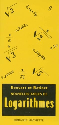 Nouvelles Tables De Logarithmes A Cinq Decimales. Table Numerique, Tables Trigonometriques, Division Centesimale, Division Sexagesimale 9782010006685
