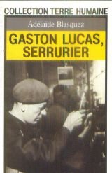 Gaston Lucas, serrurier : Chronique de l'anti-héros (Terre humaine) 9782266013215
