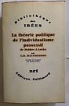 La Theorie Politique De L'Individualisme 9782070278237