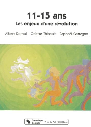 11-15 ans: Les enjeux d'une révolution 9782850081729