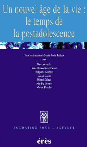 Un nouvel âge de la vie : le temps de la postadolescence 9782865867370