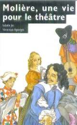 Molière, une vie pour le théâtre 9782092044483