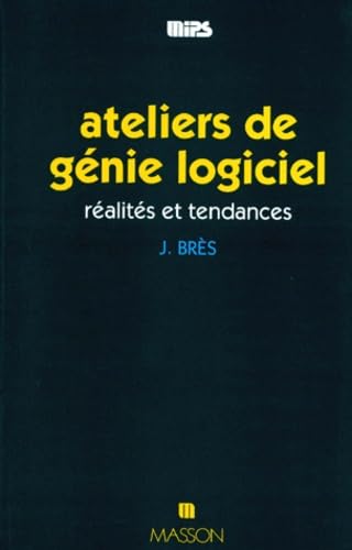 Ateliers de génie logiciel 9782225846069