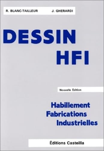 Dessin HFI : Habillement Fabrications Industrielles 9782713508479