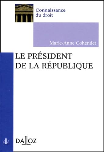 Le Président de la République, 1ère Édition 9782247048250