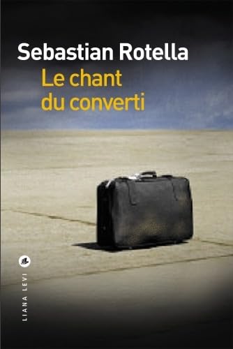 Le chant du converti 9782867467363