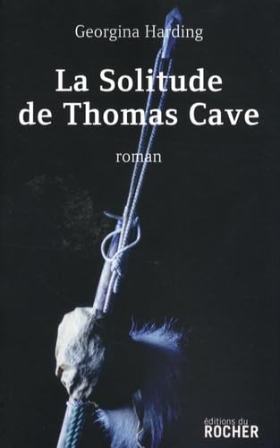 La Solitude de Thomas Cave 9782268065908