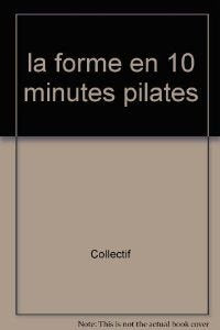 Pilates: Retrouvez énergie et équilibre grâce à des exercices tout en douceur 9783625000938